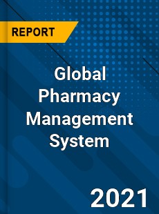 Global Pharmacy Management System Market