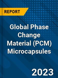 Global Phase Change Material Microcapsules Industry