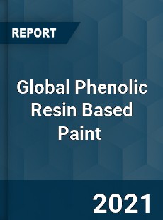 Global Phenolic Resin Based Paint Market