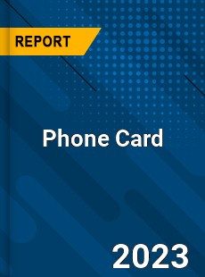 Global Phone Card Market