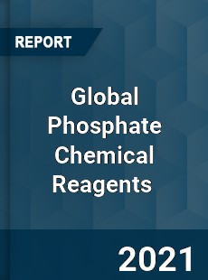 Global Phosphate Chemical Reagents Market