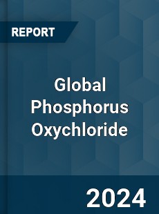 Global Phosphorus Oxychloride Market