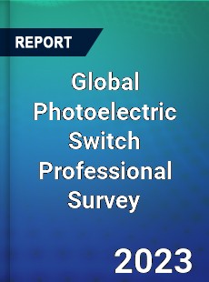 Global Photoelectric Switch Professional Survey Report