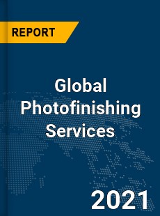 Global Photofinishing Services Market