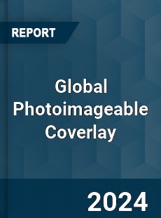 Global Photoimageable Coverlay Industry