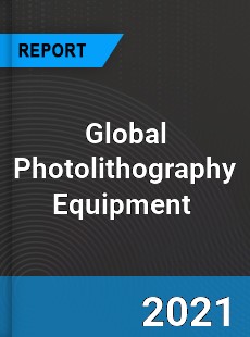 Global Photolithography Equipment Market