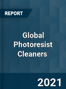 Global Photoresist Cleaners Market