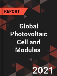 Global Photovoltaic Cell and Modules Market