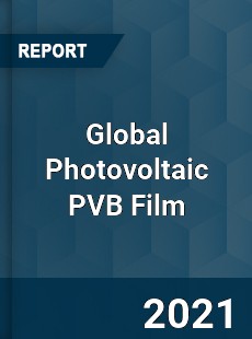 Global Photovoltaic PVB Film Market