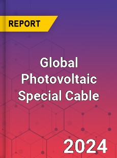 Global Photovoltaic Special Cable Industry