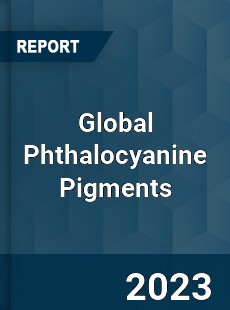 Global Phthalocyanine Pigments Market