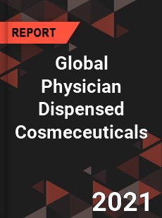 Global Physician Dispensed Cosmeceuticals Market