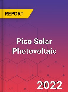 Global Pico Solar Photovoltaic Market