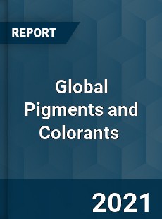 Global Pigments and Colorants Market