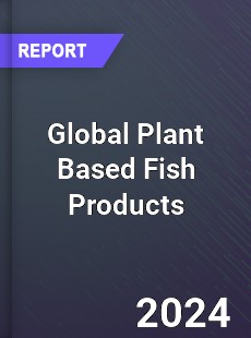 Global Plant Based Fish Products Industry