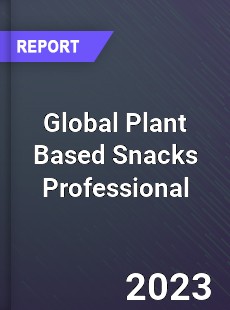 Global Plant Based Snacks Professional Market