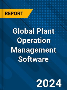 Global Plant Operation Management Software Industry