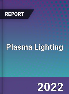 Global Plasma Lighting Market