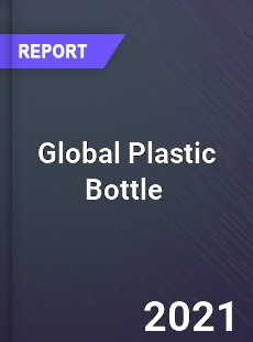 Global Plastic Bottle Market