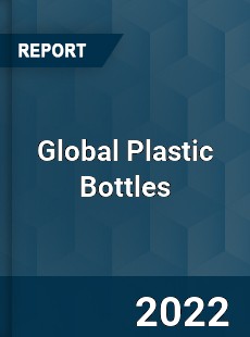 Global Plastic Bottles Market