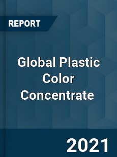 Global Plastic Color Concentrate Market