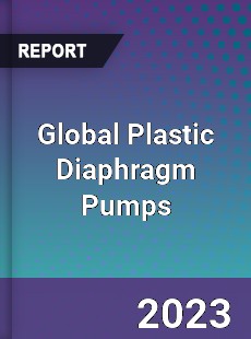 Global Plastic Diaphragm Pumps Industry