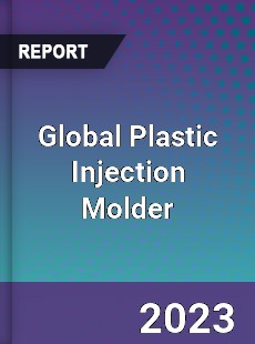 Global Plastic Injection Molder Industry