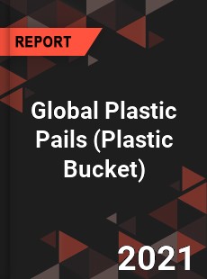 Global Plastic Pails Market