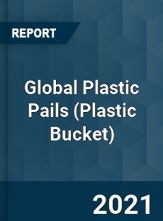 Global Plastic Pails Market