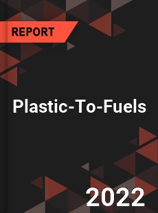 Global Plastic To Fuels Market