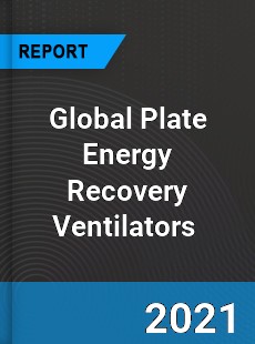 Global Plate Energy Recovery Ventilators Market