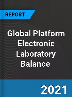 Global Platform Electronic Laboratory Balance Market