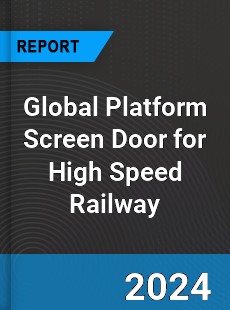 Global Platform Screen Door for High Speed Railway Industry