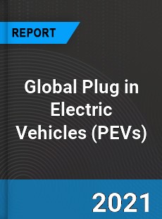 Global Plug in Electric Vehicles Market