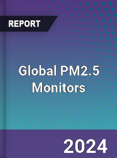 Global PM2 5 Monitors Market