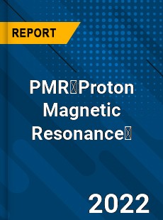 Global PMR Proton Magnetic Resonance Market