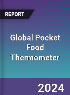 Global Pocket Food Thermometer Industry