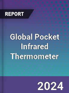 Global Pocket Infrared Thermometer Industry