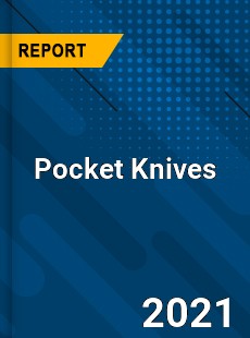 Global Pocket Knives Market