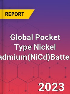 Global Pocket Type Nickel cadmiumBattery Industry