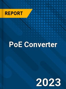 Global PoE Converter Market