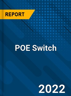 Global POE Switch Industry