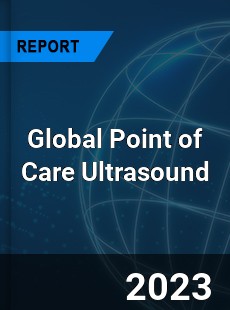 Global Point of Care Ultrasound Market