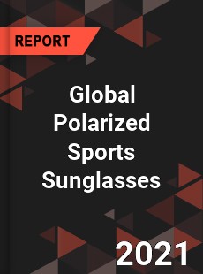 Global Polarized Sports Sunglasses Market