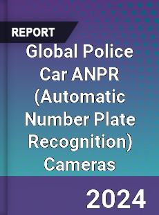 Global Police Car ANPR Cameras Market