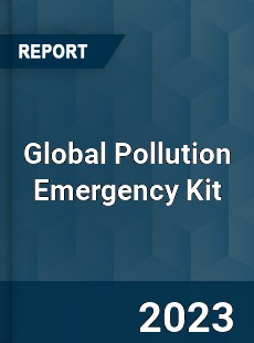 Global Pollution Emergency Kit Market