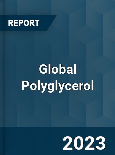 Global Polyglycerol Market