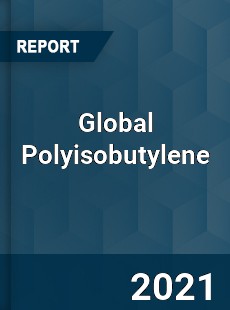 Global Polyisobutylene Market