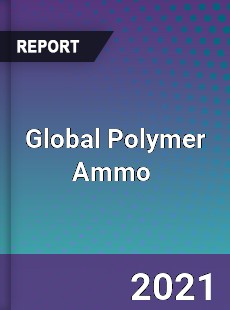 Global Polymer Ammo Market