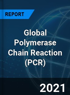 Global Polymerase Chain Reaction Market